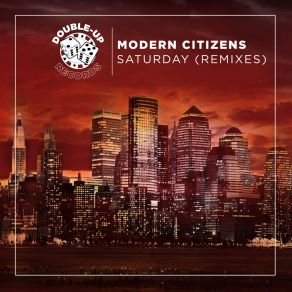 Download track Saturday (Holmes John Remix) Modern CitizensHolmes John