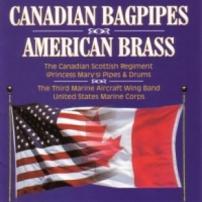 Download track O Canada Canadian Scottish Regiment (Princess Mary'S) Pipes & Drums / Third Marine Aircraft Wing Band, US Marine Corps