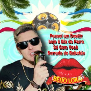 Download track Pensei Em Desistir Banda Beijo Loko