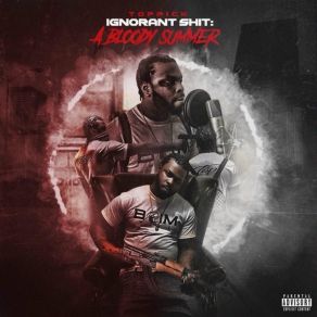 Download track Ignorant Shit Top Pick