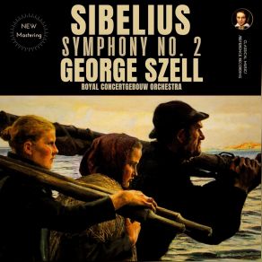 Download track Symphony No. 2 In D Major, Op. 43: III. Vivacissimo, Lento E Suave, Largamente Royal Concertgebouw Orchestra, George Szell