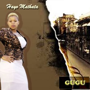 Download track Hayo Mathata Gugu