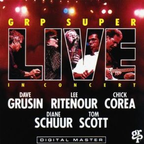 Download track Time Track Dave Grusin, Chick Corea, Diane Schuur, Tom Scott, Lee Ritenour