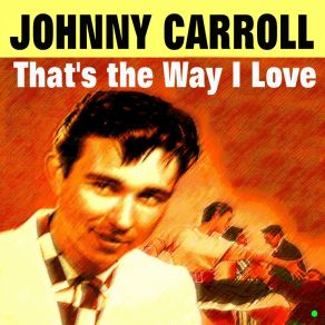 Download track Crazy, Crazy Lovin' Johnny Carroll