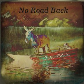 Download track The Burn Polecat Rodeo