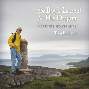 Download track The Boy's Lament For His Dragon Tom Robison