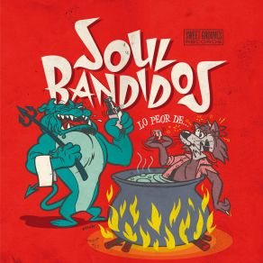 Download track Soy Lo Peor Soul Bandidos