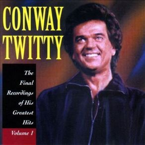 Download track Lost Her Love) On Our Last Date Conway Twitty