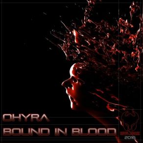 Download track Bound In Blood Ohyra