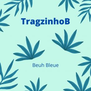 Download track La Tête Ailleurs TragzinhoB