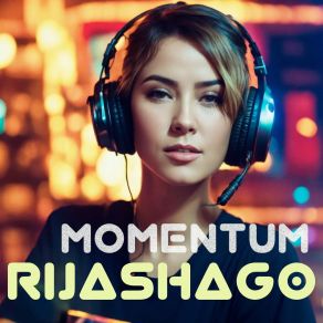 Download track Momentum (Radio Edit) RIJASHAGO