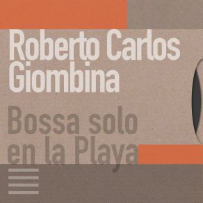 Download track Solo En La Playa Roberto Carlos Giombina