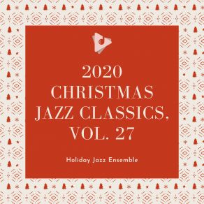 Download track Silent Night Holiday Jazz EnsembleChill Jazz Playlist, Christmas Instrumental