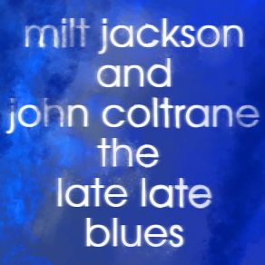 Download track Bags And Trane Milt Jackson