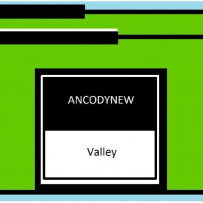 Download track Valley ANCODYNEW