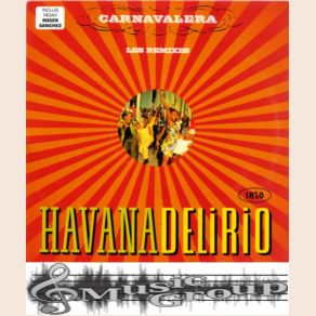 Download track Carnavalera (Album Version) Havanadelirio