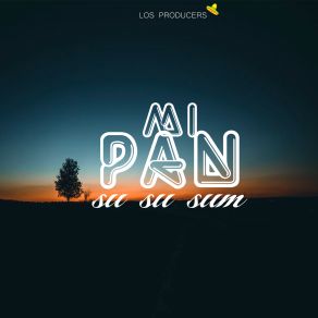 Download track Mi Pan Su Su Sum (Instrumental Mix) Los Producers