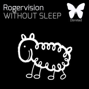 Download track Without Sleep RogerVision