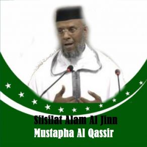 Download track Silsilat Alam Al Jinn, Pt. 5 Mustapha Al-Qassir