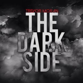 Download track The Dark Side Trevor Moran