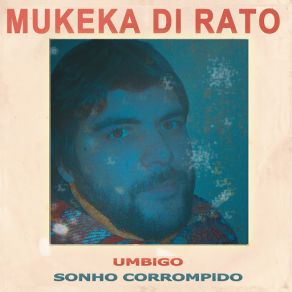 Download track Sonho Corrompido Mukeka Di Rato