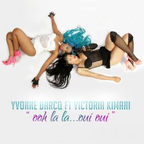 Download track Ooh La La Oui Oui (Instrumental) Yvonne Darcq