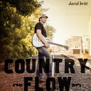 Download track Country Flow David Britt