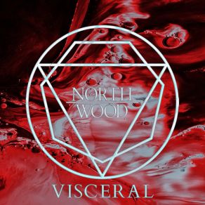 Download track Visceral Northwood