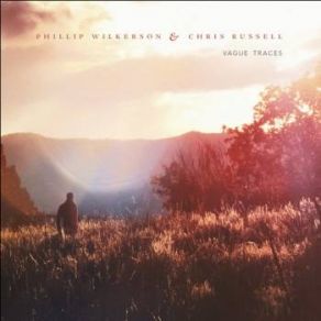 Download track For Dreaming Phillip Wilkerson, Chris Russell