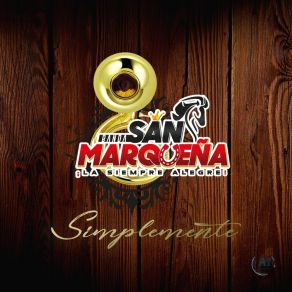 Download track Con Olor A Ferragamo Banda San Marqueña La Siempre Alegre