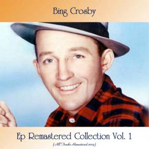 Download track The Longest Walk (Remastered 2019) Bing Crosby
