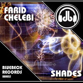 Download track Shades (Original Mix) Farid Chelebi