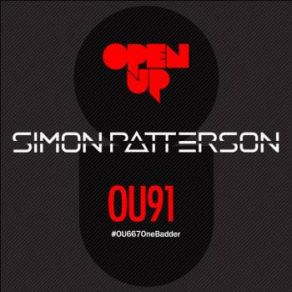 Download track Open Up 091 Simon Patterson