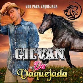 Download track Pegada Do Vaqueiro Gilvan Da Vaquejada