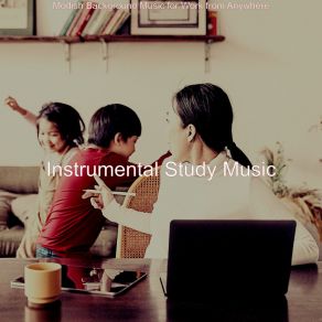 Download track Pulsating Music For Workcations Instrumental Study Music