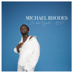 Download track Last Night Michael Rhodes