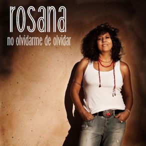 Download track No Olvidarme De Olvidar Rosana