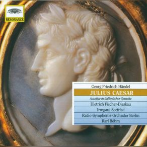 Download track Accompagnato & Aria (Cesare): ÂDallâondoso Periglioâ Â¦ ÂAure, Deh Per PietÃ â [Act III, Scena 4] Radio - Symphonie - Orchester Berlin, Karl BöhmDietrich Fischer - Dieskau, Cesare