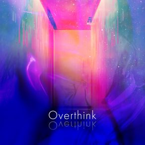 Download track Overthink Hajin