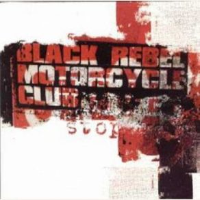 Download track Stop Black Rebel Motorcycle Club