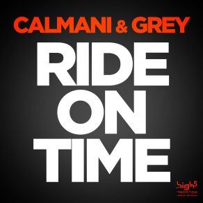 Download track Ride On Time (Extended Mix) Calmani'and Grey