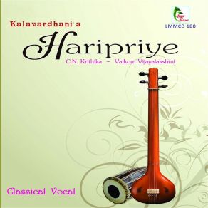 Download track Haripriye - Ragam: Haripriya Talam: Adi' C. N. Krithika