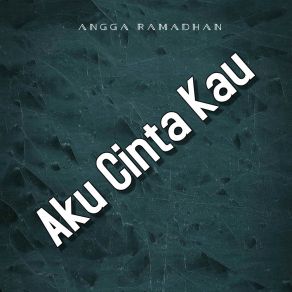 Download track Ada Rindu Angga Ramadhan