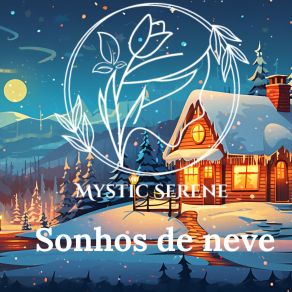 Download track Nevasca Penetrante Mystic Serene