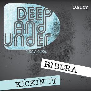 Download track Kickin It (Original Mix) Ribera