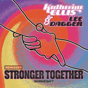 Download track Stronger Together (Extended Mix) Lee Dagger