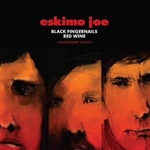 Download track Black Fingernails Red Wine (Live At The Chapel) Eskimo Joe