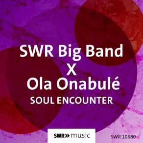 Download track Be A Man Ola Onabule, SWR Big Band