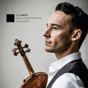 Download track Violin Partita No. 3 In E Major, BWV 1006 VI. Bourrée Linus Roth