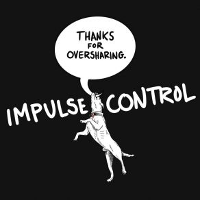 Download track Everybody Impulse Control